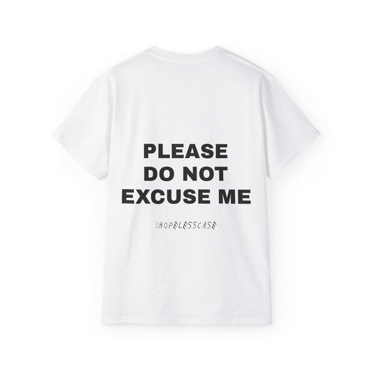 PLEASE DO NOT EXCUSE ME